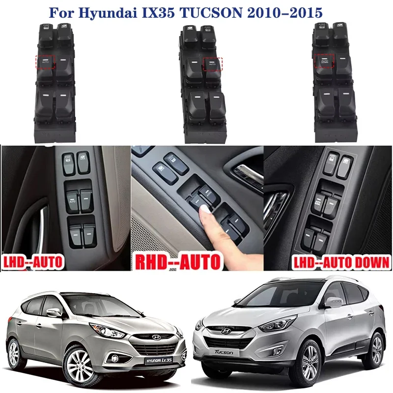 Left Brive, Right Drive Electric Power Window Lifter Control Switch Button For Hyundai IX35 TUCSON 2010 2011 2012 2013 2014 2015
Left Brive, Right Drive Electric Power Window Lifter Control Switch Button For Hyundai IX35 TUCSON 2010 2011 2012 2013 2014 2015