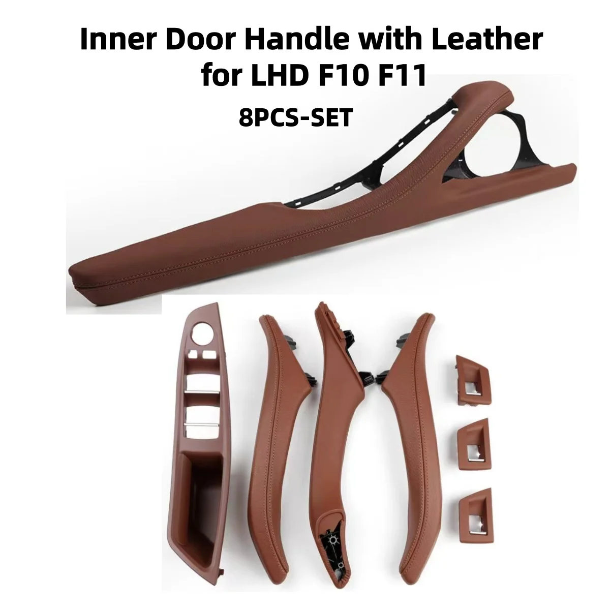 8 PCS Set Inner Door Handle with Leather Main Driver Interior Door Armrest Assembly For LHD BMW 5 Series F10 F11
8 PCS Set Inner Door Handle with Leather Main Driver Interior Door Armrest Assembly For LHD BMW 5 Series F10 F11