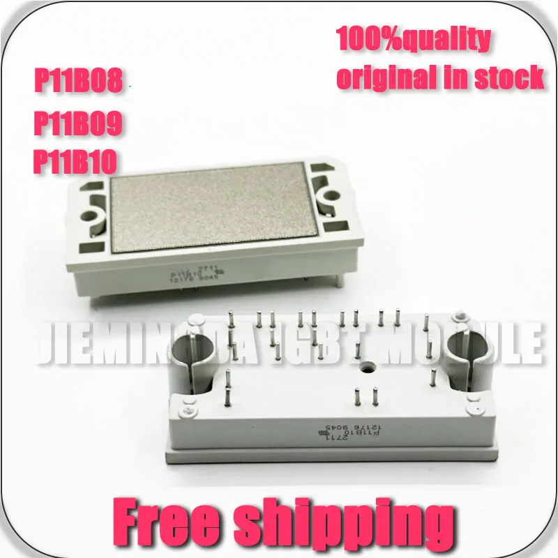 P11B09 P11B04 P11B05 P11B06 P11B07 P11B08 P11B03P11B10 P11B11 P11B63 P11B67 NEW MODULE IGBT
P11B09 P11B04 P11B05 P11B06 P11B07 P11B08 P11B03P11B10 P11B11 P11B63 P11B67 NEW MODULE IGBT