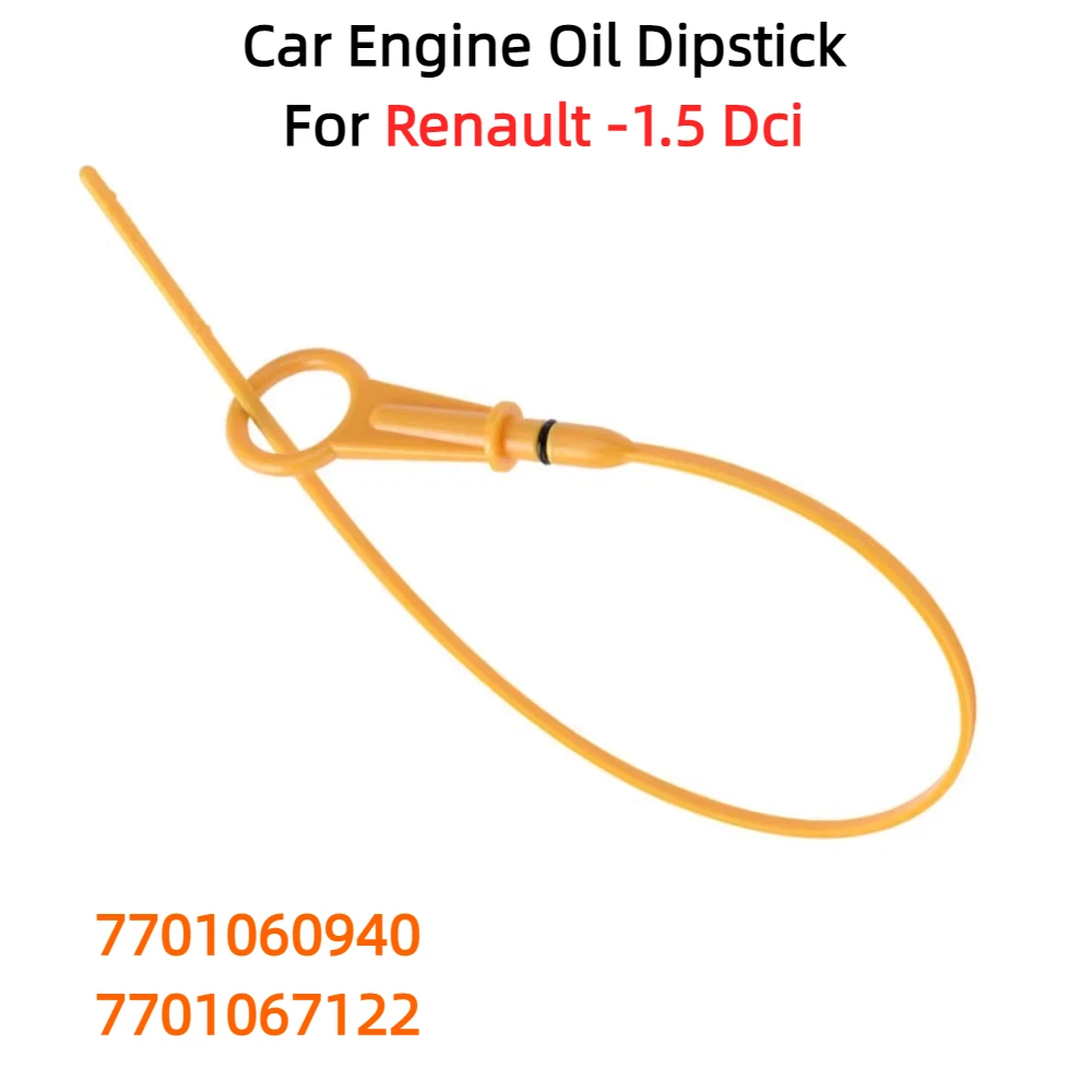 New Style Car Engine Oil Dipstick For Renault 1.5 Dci Dip Stick Clio Megane 7701060940 7701067122 Car Accessories
New Style Car Engine Oil Dipstick For Renault 1.5 Dci Dip Stick Clio Megane 7701060940 7701067122 Car Accessories