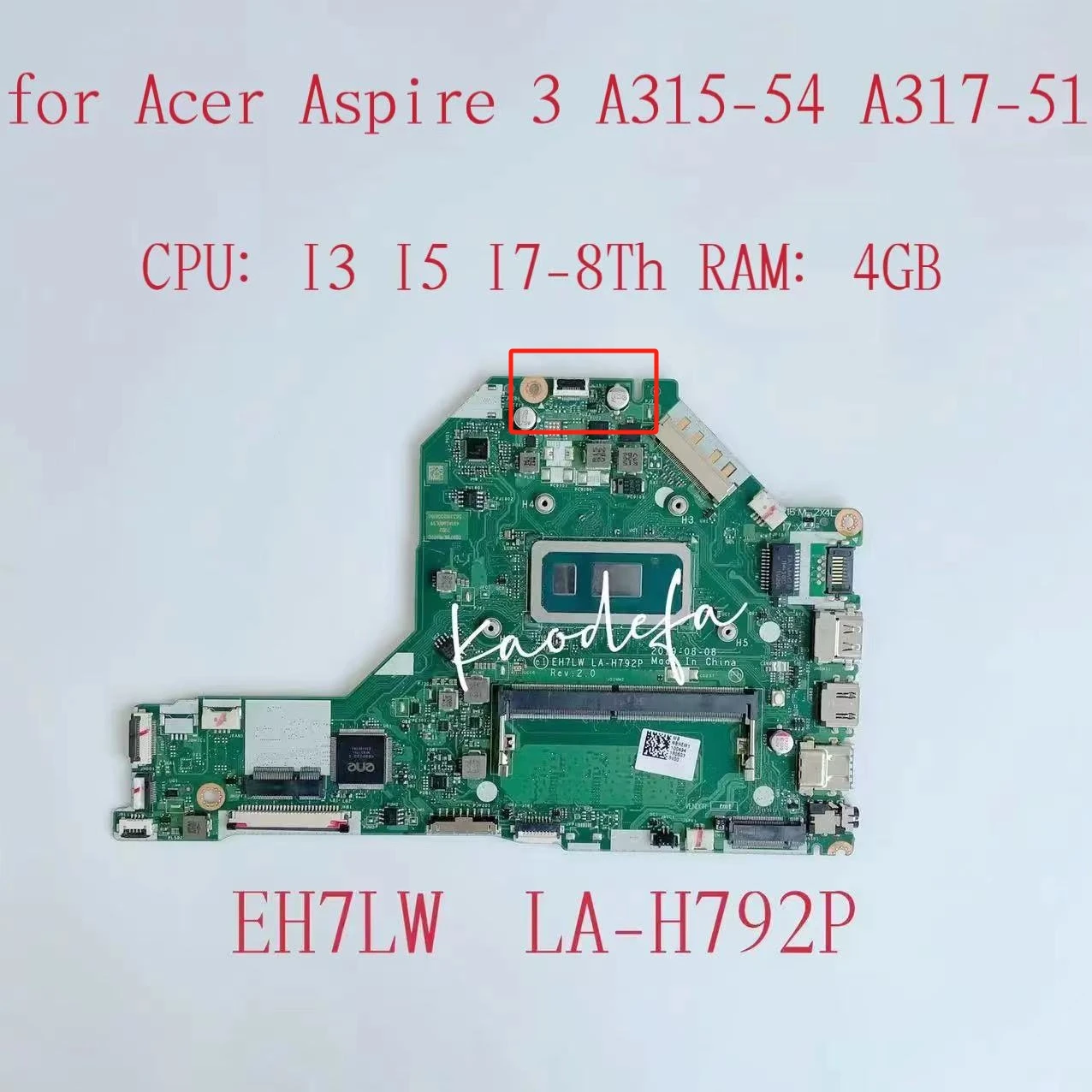 EH7LW LA-H792P Mainboard For Acer Aspire 3 A315-54 A317-51 Notebook Motherboard CPU: I3 I5 I7-8Th RAM:4GB 100% Test OK
EH7LW LA-H792P Mainboard For Acer Aspire 3 A315-54 A317-51 Notebook Motherboard CPU: I3 I5 I7-8Th RAM:4GB 100% Test OK