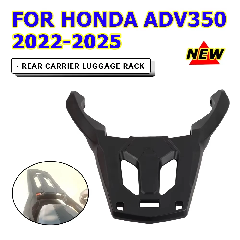 For HONDA ADV350 ADV 350 2022 2023 Accessories Rear Carrier Luggage Rack Shelf Bracket Tailbox Support Tail Top Box Cargo Holder
For HONDA ADV350 ADV 350 2022 2023 Accessories Rear Carrier Luggage Rack Shelf Bracket Tailbox Support Tail Top Box Cargo Holder