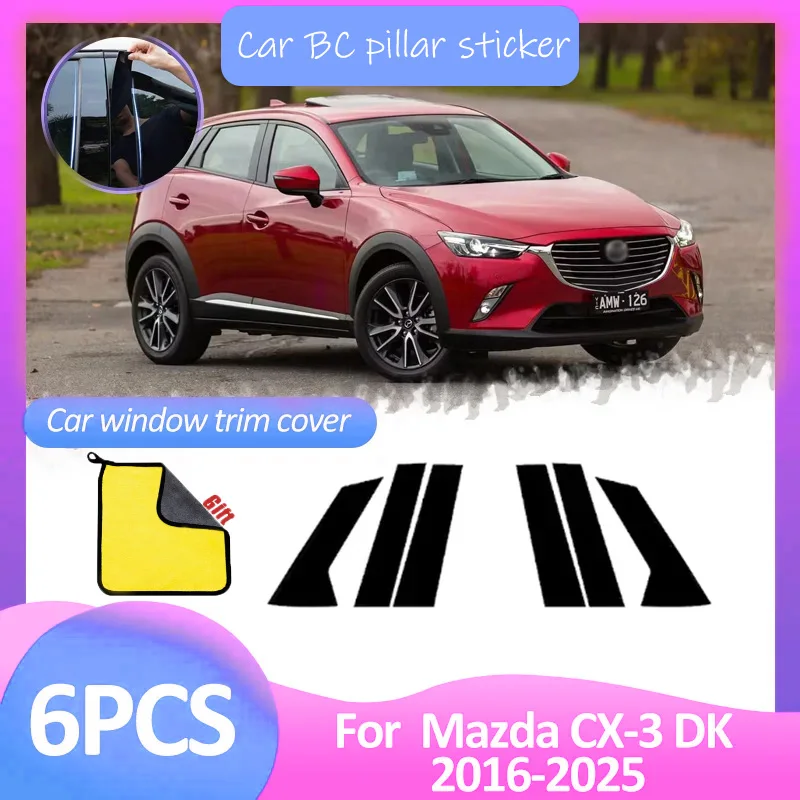 6pcs Car Window Trim Cover B C Column Pillar Posts Door Sticker Black Atuo Accessories For Mazda CX-3 CX3 DK 2016~2025 2024 2020
6pcs Car Window Trim Cover B C Column Pillar Posts Door Sticker Black Atuo Accessories For Mazda CX-3 CX3 DK 2016~2025 2024 2020