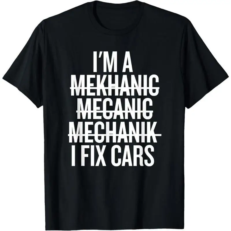 I'm A Mechanic, I Fix Cars, Master of Car Repairs Pattern Tops for Womens & Mens Funny Graphic Tees Short Sleeve Casual T Shirts
I'm A Mechanic, I Fix Cars, Master of Car Repairs Pattern Tops for Womens & Mens Funny Graphic Tees Short Sleeve Casual T Shirts