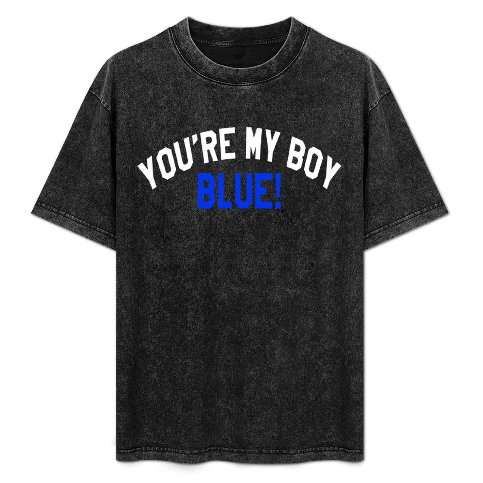 You're My Boy Blue! Old School T-Shirt Functional Casual Short Sleeve Tee
You're My Boy Blue! Old School T-Shirt Functional Casual Short Sleeve Tee