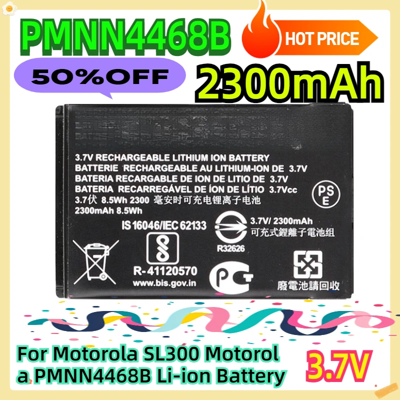 For Motorola SL300 Motorola PMNN4468B 3.7V 2300 Mah Li-ion Battery
For Motorola SL300 Motorola PMNN4468B 3.7V 2300 Mah Li-ion Battery