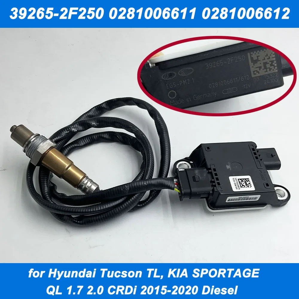 OE 39265-2F250 0281006611 Датчик частиц PM для Hyundai TUCSON TL Kia SPORTAGE QL 1.7 2015-2020 392652 F250 0281006612
OE 39265-2F250 0281006611 Датчик частиц PM для Hyundai TUCSON TL Kia SPORTAGE QL 1.7 2015-2020 392652 F250 0281006612