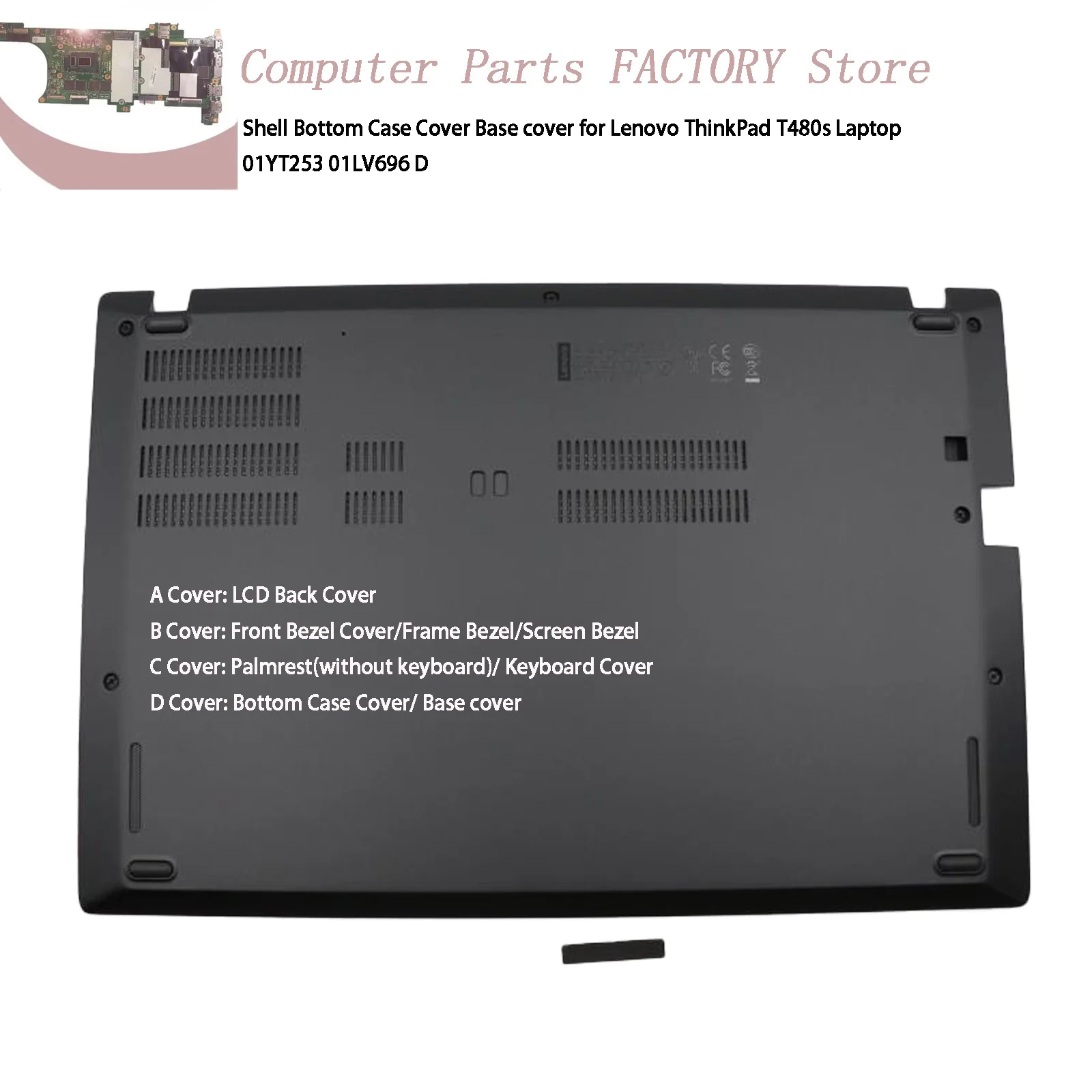 01YT253 01LV696 D Нижняя крышка корпуса Базовая крышка для ноутбука Lenovo ThinkPad T480s
01YT253 01LV696 D Нижняя крышка корпуса Базовая крышка для ноутбука Lenovo ThinkPad T480s