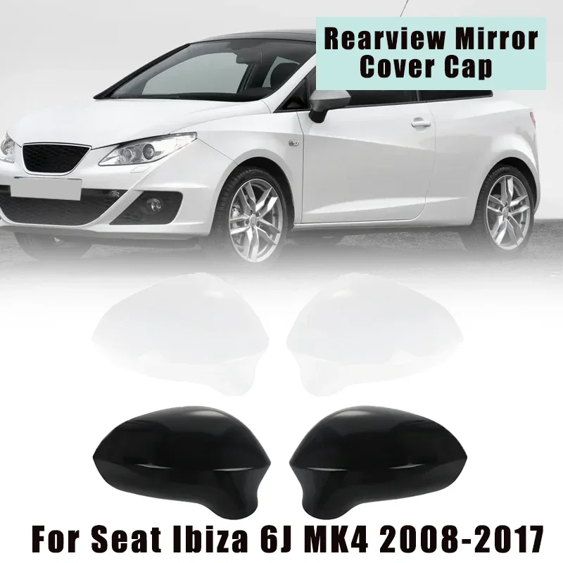 Left Right Door Side Wing Rearview Mirror Cover Cap For Seat Ibiza 6J MK4 2008 2009 2010 2011 2012 2013 2014 2015 2016 2017
Left Right Door Side Wing Rearview Mirror Cover Cap For Seat Ibiza 6J MK4 2008 2009 2010 2011 2012 2013 2014 2015 2016 2017