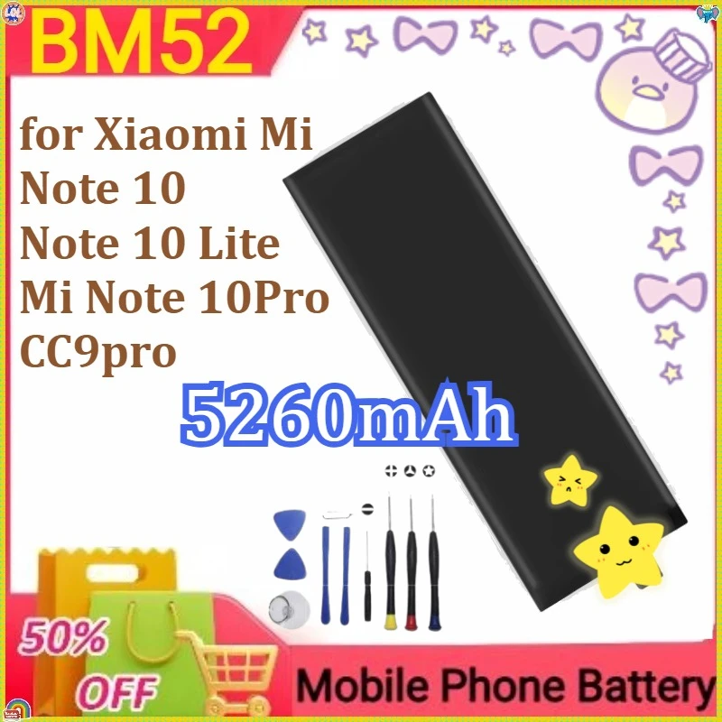 BM52 Replacement Battery for Xiaomi Mi Note 10/ Note 10 Lite /Mi Note 10 Pro/CC9pro Mobile Phone Batteries 5260mAh+tools
BM52 Replacement Battery for Xiaomi Mi Note 10/ Note 10 Lite /Mi Note 10 Pro/CC9pro Mobile Phone Batteries 5260mAh+tools