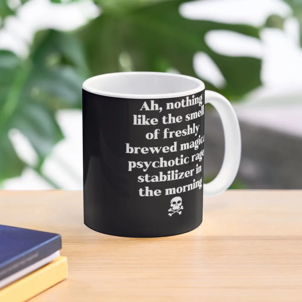 Ah, Nothing Like the Smell of Freshly Brewed Magical Psychotic Rage Stabilizer in the Morning Coffee Mug Coffee Cups
Ah, Nothing Like the Smell of Freshly Brewed Magical Psychotic Rage Stabilizer in the Morning Coffee Mug Coffee Cups