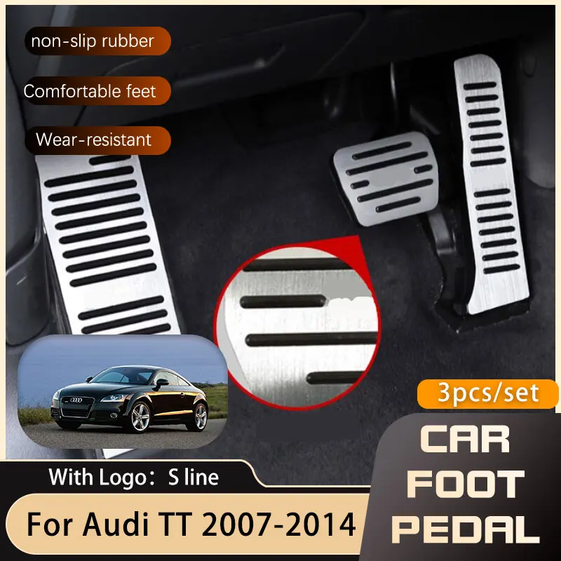 Car-styling Car Foot Pedals for Audi TT MK2 8J 2007~2014 Accessories Brake Stainless Steel Non-slip Pedal Cover 2011 2012 2013
Car-styling Car Foot Pedals for Audi TT MK2 8J 2007~2014 Accessories Brake Stainless Steel Non-slip Pedal Cover 2011 2012 2013