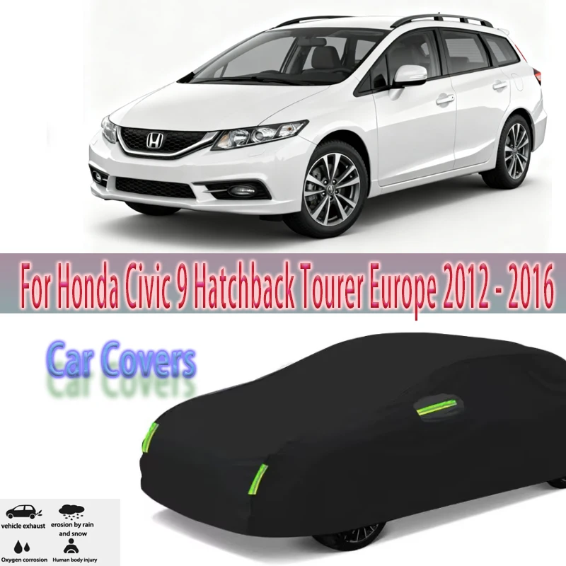 For Honda Civic 9 Hatchback Tourer Europe Outdoor Protection Full Car Covers Snow Cover Sunshade Waterproof Dustproof Exterior
For Honda Civic 9 Hatchback Tourer Europe Outdoor Protection Full Car Covers Snow Cover Sunshade Waterproof Dustproof Exterior