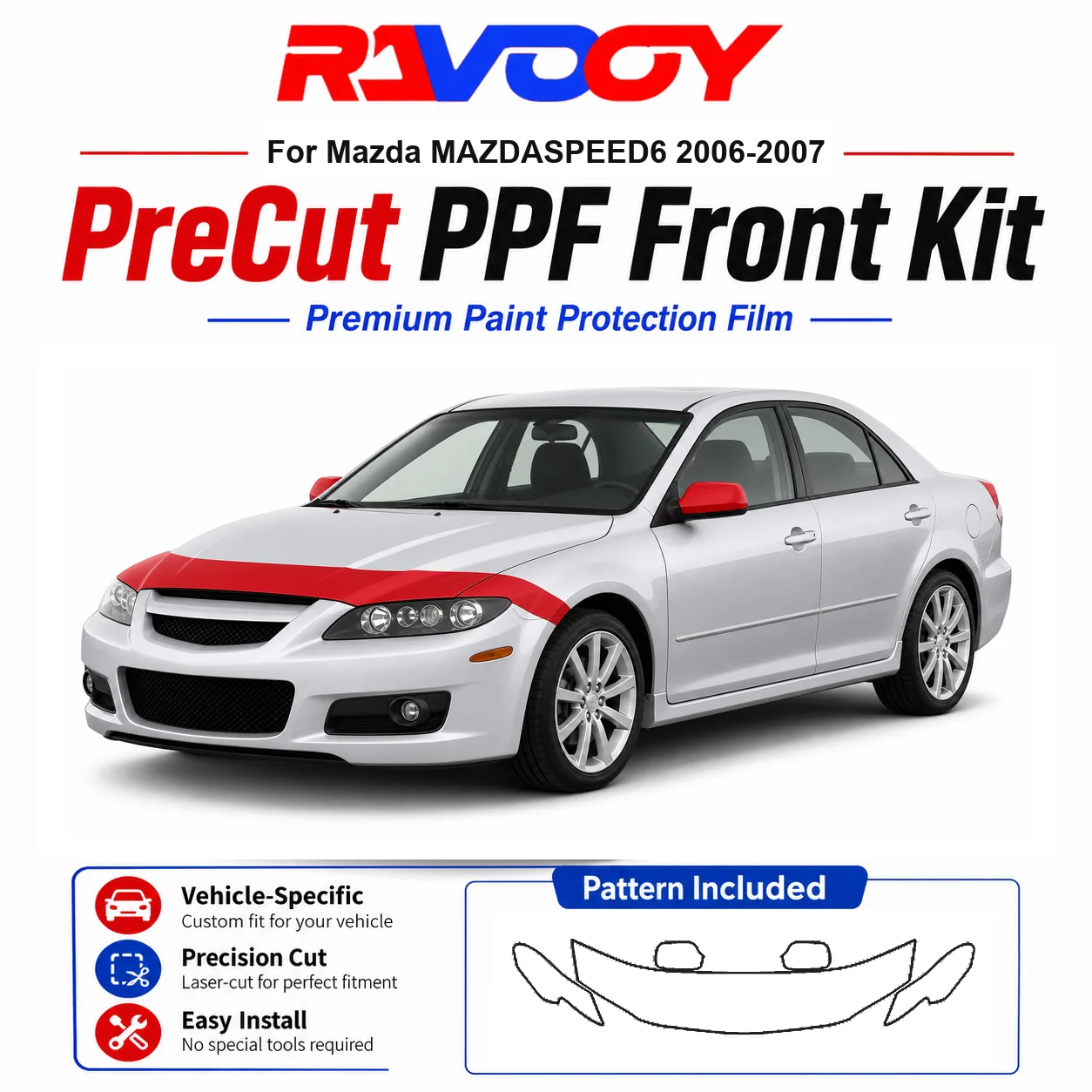 8.5mil TPU Precut PPF Kit For Mazda MAZDASPEED6 2006-2007 - Hood, Fenders & Mirror Set - Self-Healing Clear Bra Film
8.5mil TPU Precut PPF Kit For Mazda MAZDASPEED6 2006-2007 - Hood, Fenders & Mirror Set - Self-Healing Clear Bra Film
