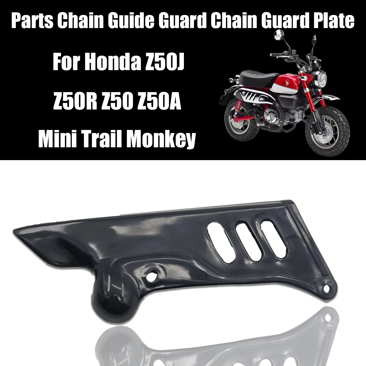 Motorcycle Parts Chain Guide Guard Chain Guard Plate For Honda Z50J Z50R Z50 Z50A Mini Trail Monkey Universal Bike Parts Plastic
Motorcycle Parts Chain Guide Guard Chain Guard Plate For Honda Z50J Z50R Z50 Z50A Mini Trail Monkey Universal Bike Parts Plastic