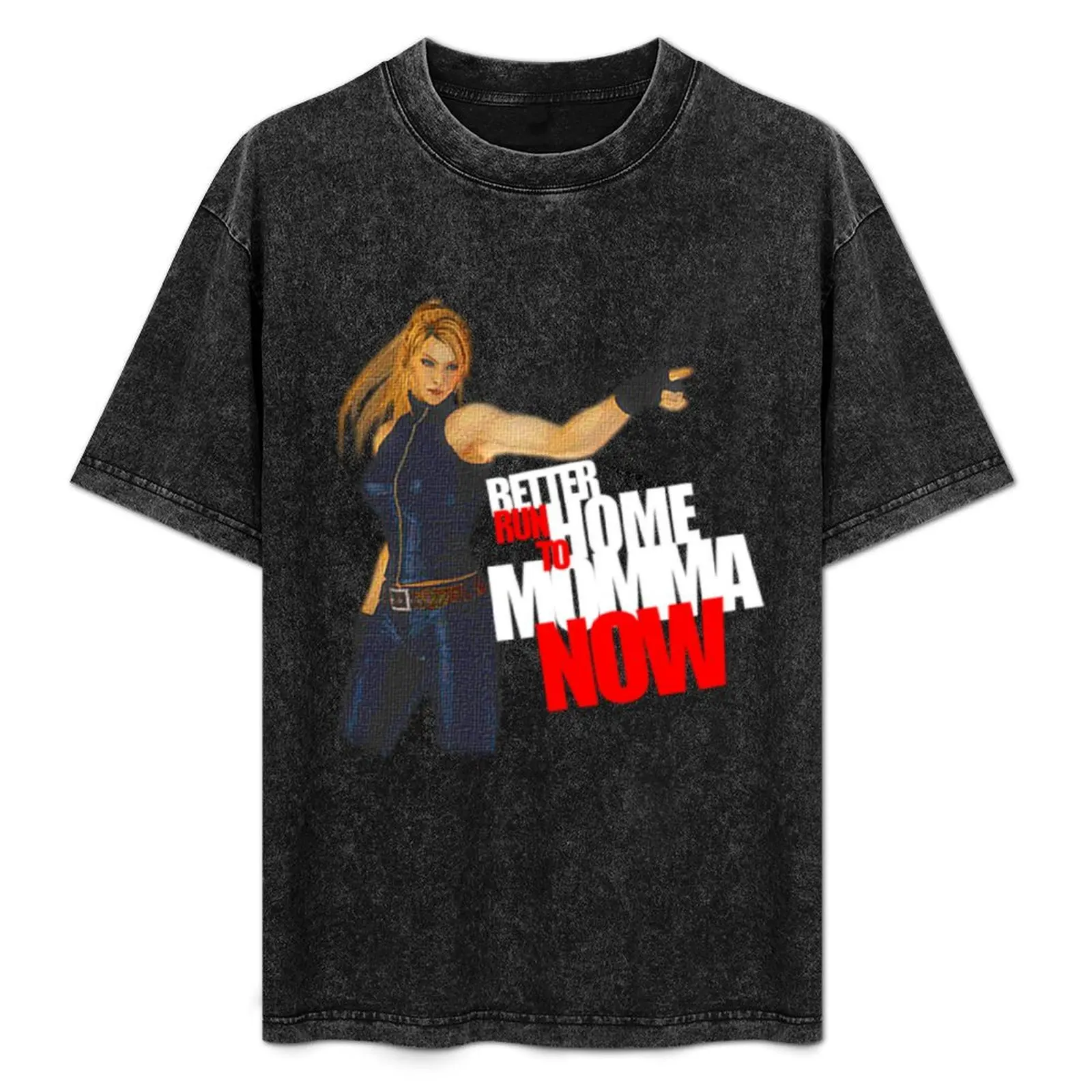 Better Run Home To Momma Now T-Shirt Big Size Short Sleeve Casual Top
Better Run Home To Momma Now T-Shirt Big Size Short Sleeve Casual Top