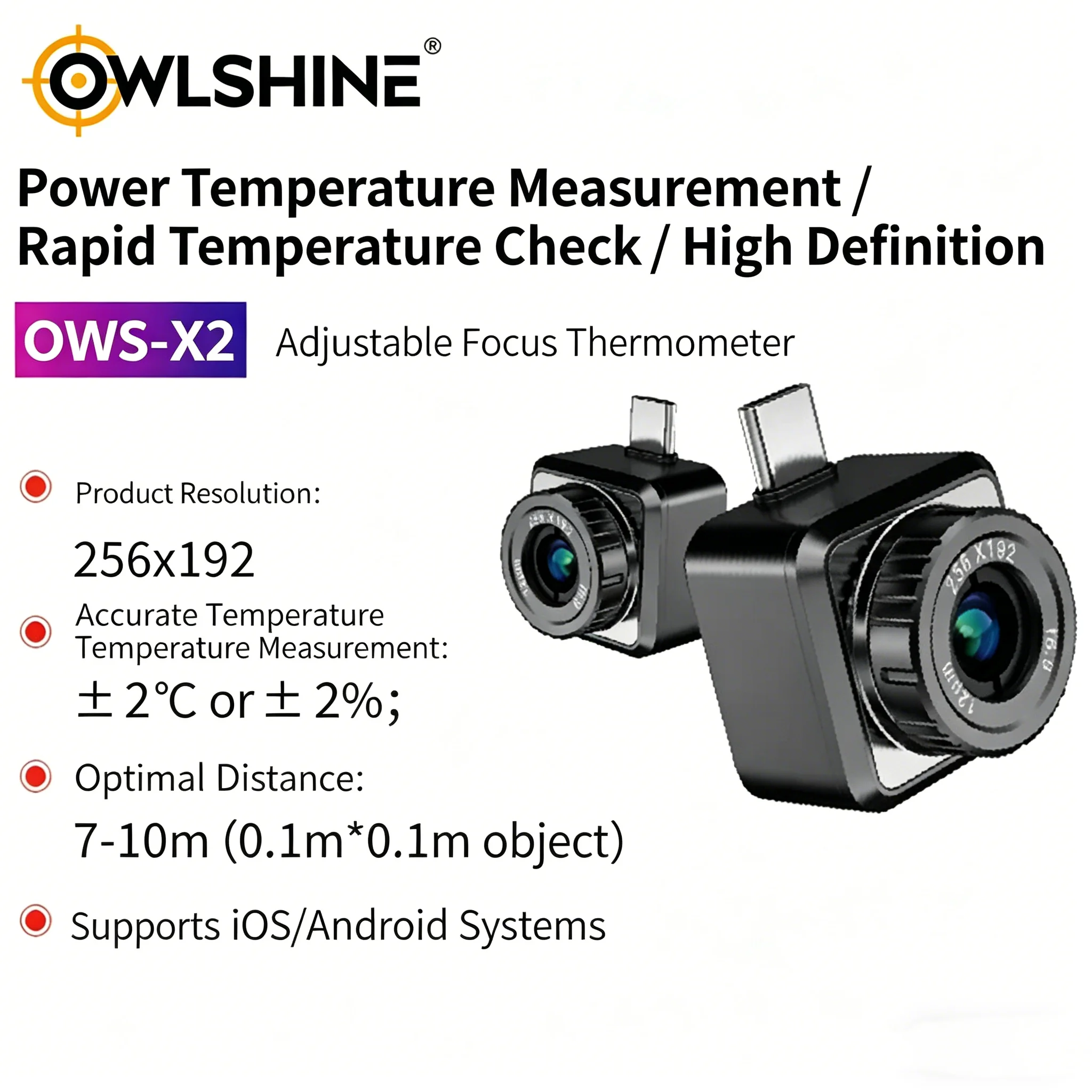 Тепловизионная камера OWLSHINE OWS-X2 для Android и iOS: универсальная для промышленного обслуживания, проверки безопасности, измерения температуры
Тепловизионная камера OWLSHINE OWS-X2 для Android и iOS: универсальная для промышленного обслуживания, проверки безопасности, измерения температуры