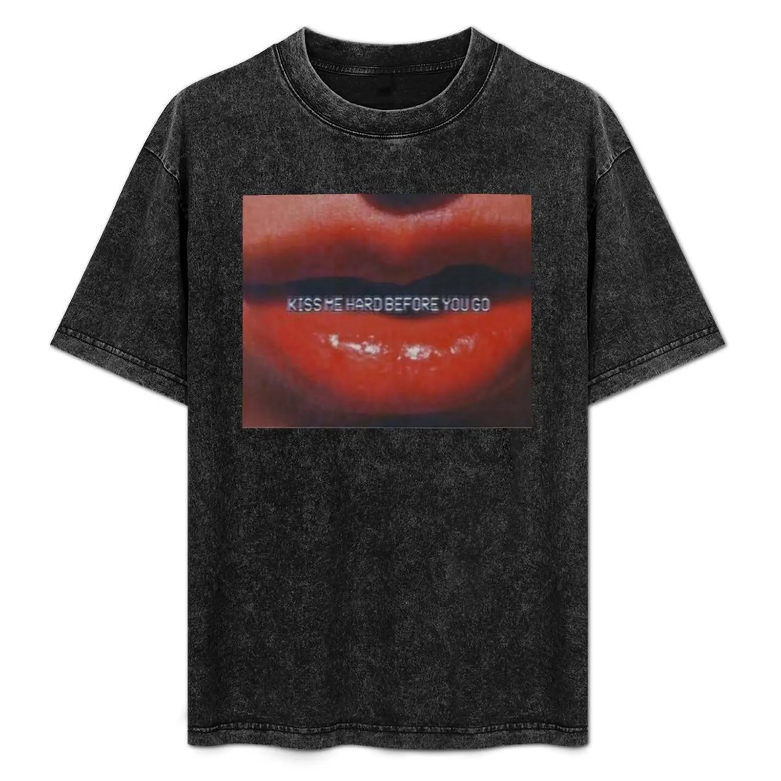 kiss me hard before you go T-Shirt Plus Size Loose Fit T-Shirt
kiss me hard before you go T-Shirt Plus Size Loose Fit T-Shirt