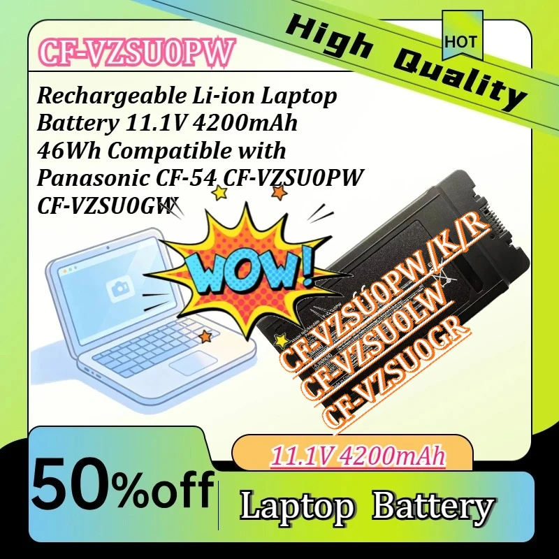 High quality 11.1V 4200mAh Rechargeable Li-ion Laptop Battery 46Wh For Panasonic CF-54 CF-VZSU0GW CF-VZSU0PW
High quality 11.1V 4200mAh Rechargeable Li-ion Laptop Battery 46Wh For Panasonic CF-54 CF-VZSU0GW CF-VZSU0PW