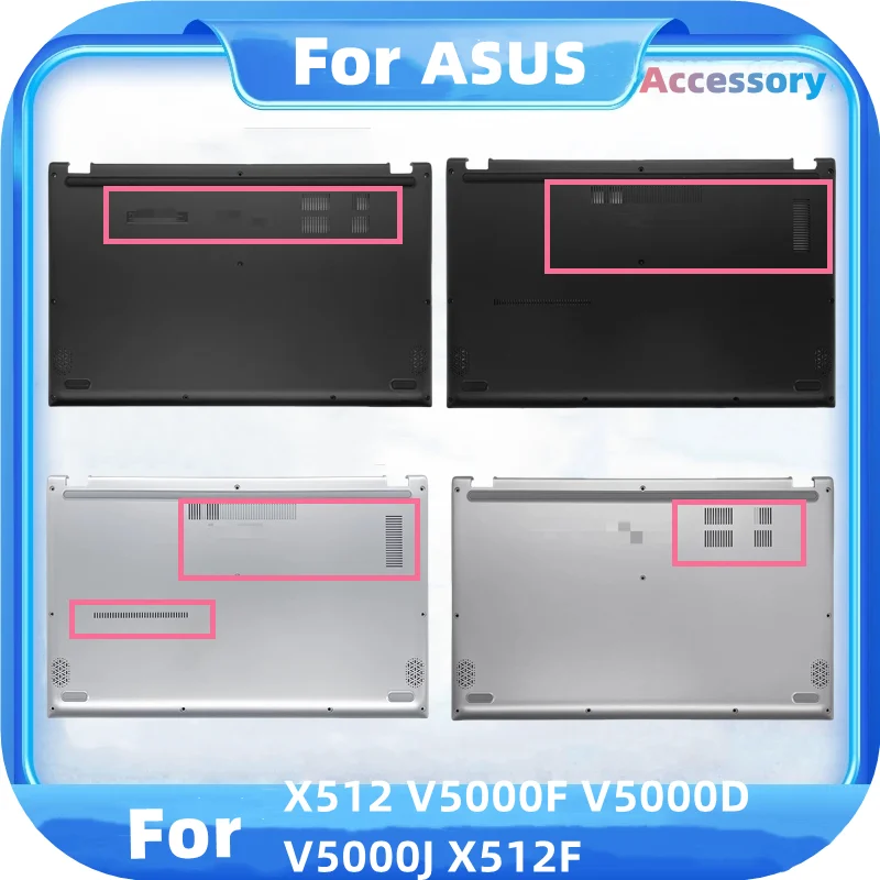 Laptop accessories For ASUS X512 V5000F V5000D V5000J X512F bottom Case laptop cover
Laptop accessories For ASUS X512 V5000F V5000D V5000J X512F bottom Case laptop cover