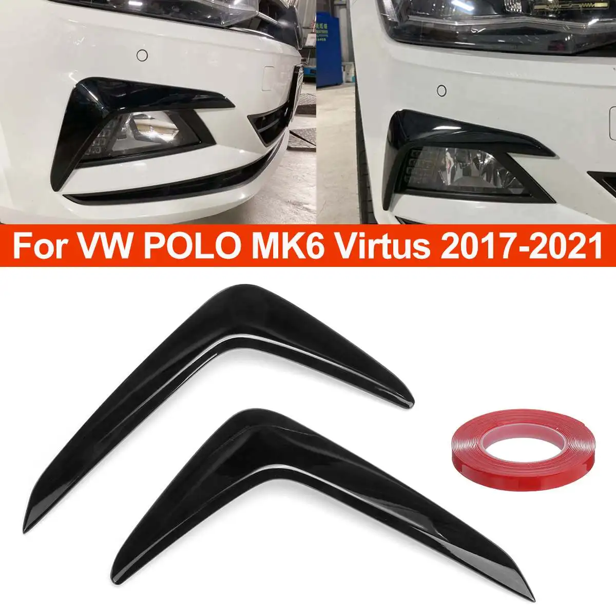 2X Front Bumper Splitter Fog Light Eyebrows Spoiler Decorative Trim Body Kits For VW For POLO MK6 Virtus 2017-2021 2020 2019
2X Front Bumper Splitter Fog Light Eyebrows Spoiler Decorative Trim Body Kits For VW For POLO MK6 Virtus 2017-2021 2020 2019