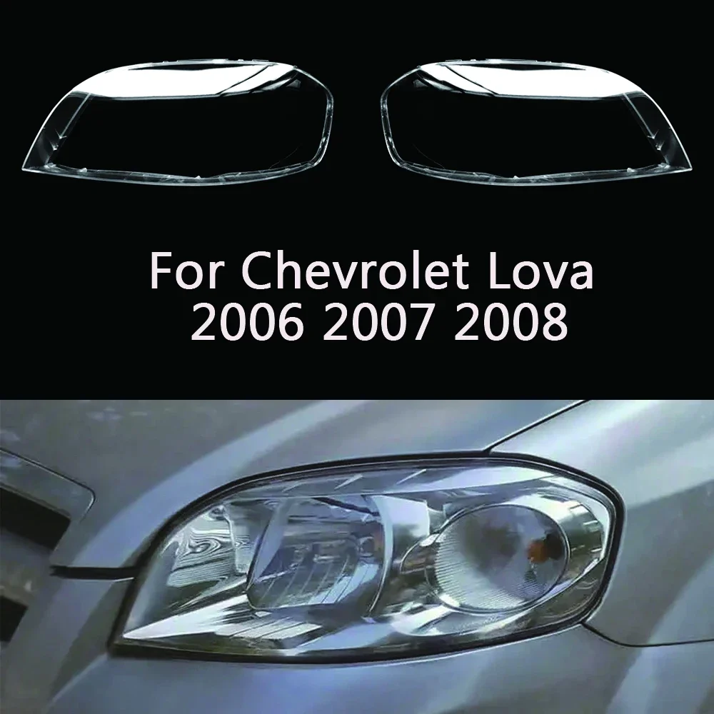 For Chevrolet Lova 2006 2007 2008 Transparent Lampshade Headlamp Cover Lamp Shade Front Headlight Shell Lens Plexiglass
For Chevrolet Lova 2006 2007 2008 Transparent Lampshade Headlamp Cover Lamp Shade Front Headlight Shell Lens Plexiglass