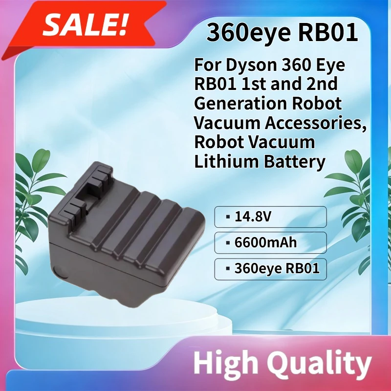6600mAh Compatible with Dyson 360 Eye RB01 1st and 2nd Generation Robot Vacuum Accessories, Robot Vacuum Lithium Battery
6600mAh Compatible with Dyson 360 Eye RB01 1st and 2nd Generation Robot Vacuum Accessories, Robot Vacuum Lithium Battery