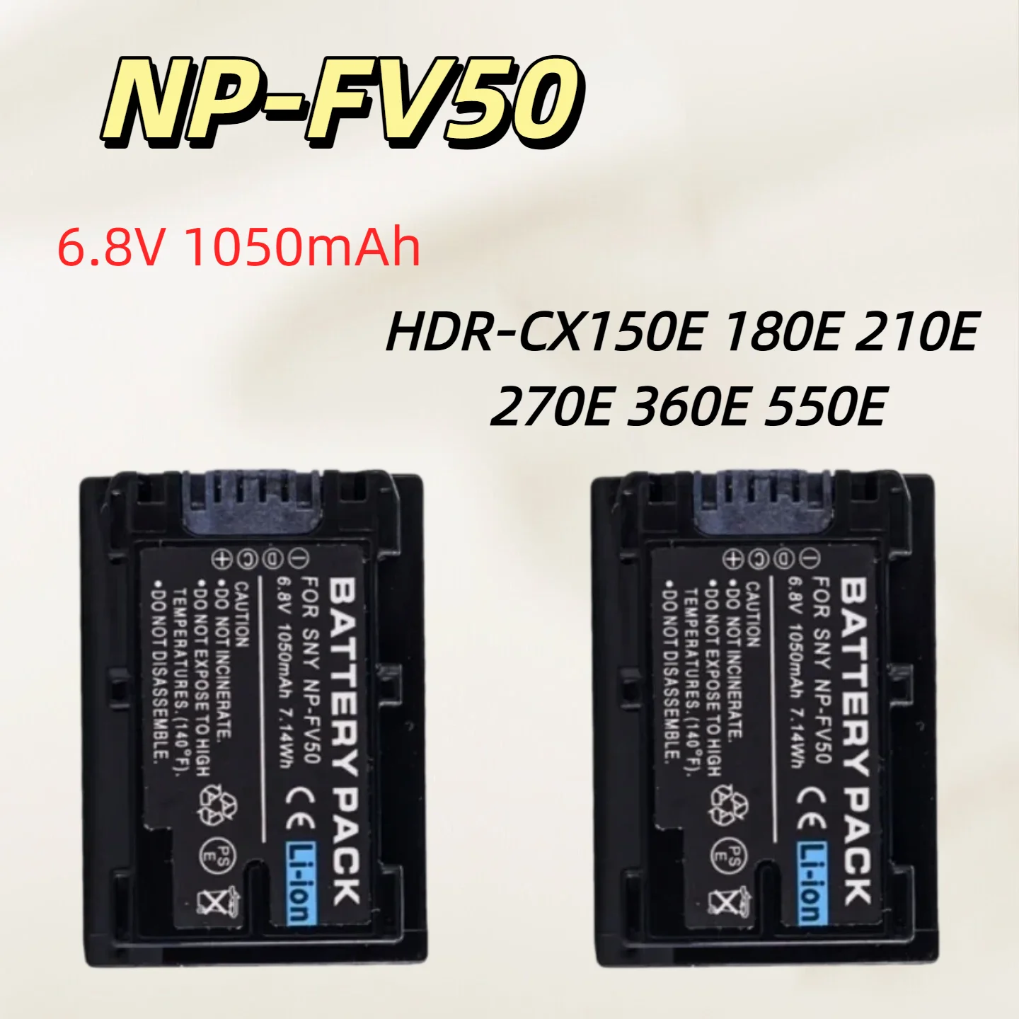 NP-FV50 Digital Camera Battery 1050mAh Rechargeable Battery For Sony HDR-CX150E CX180E CX210E CX270E CX360E CX550E
NP-FV50 Digital Camera Battery 1050mAh Rechargeable Battery For Sony HDR-CX150E CX180E CX210E CX270E CX360E CX550E