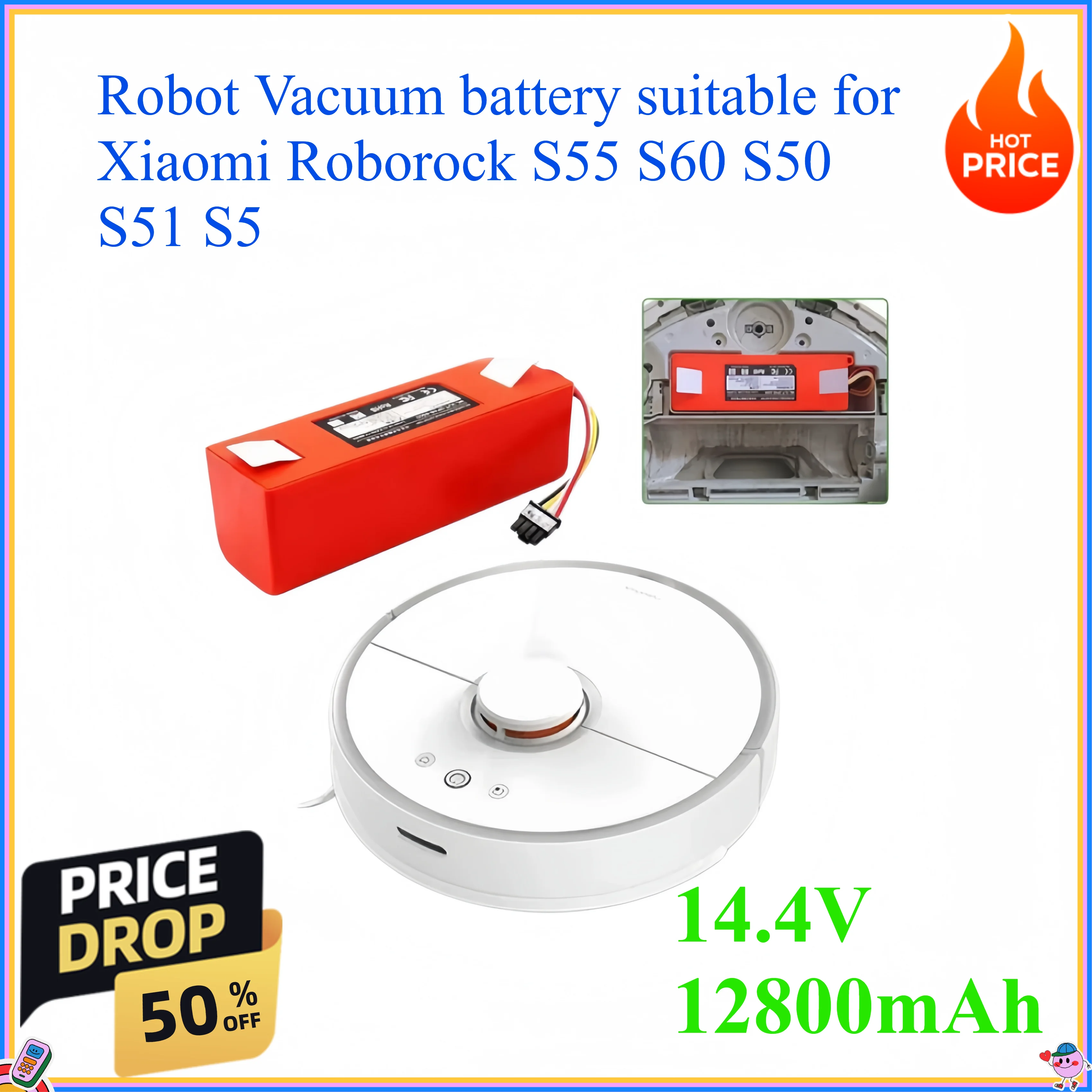 14.4V 12800mAh Robot Vacuum battery suitable for Roborock S55 S60 S50 S51 S5
14.4V 12800mAh Robot Vacuum battery suitable for Roborock S55 S60 S50 S51 S5