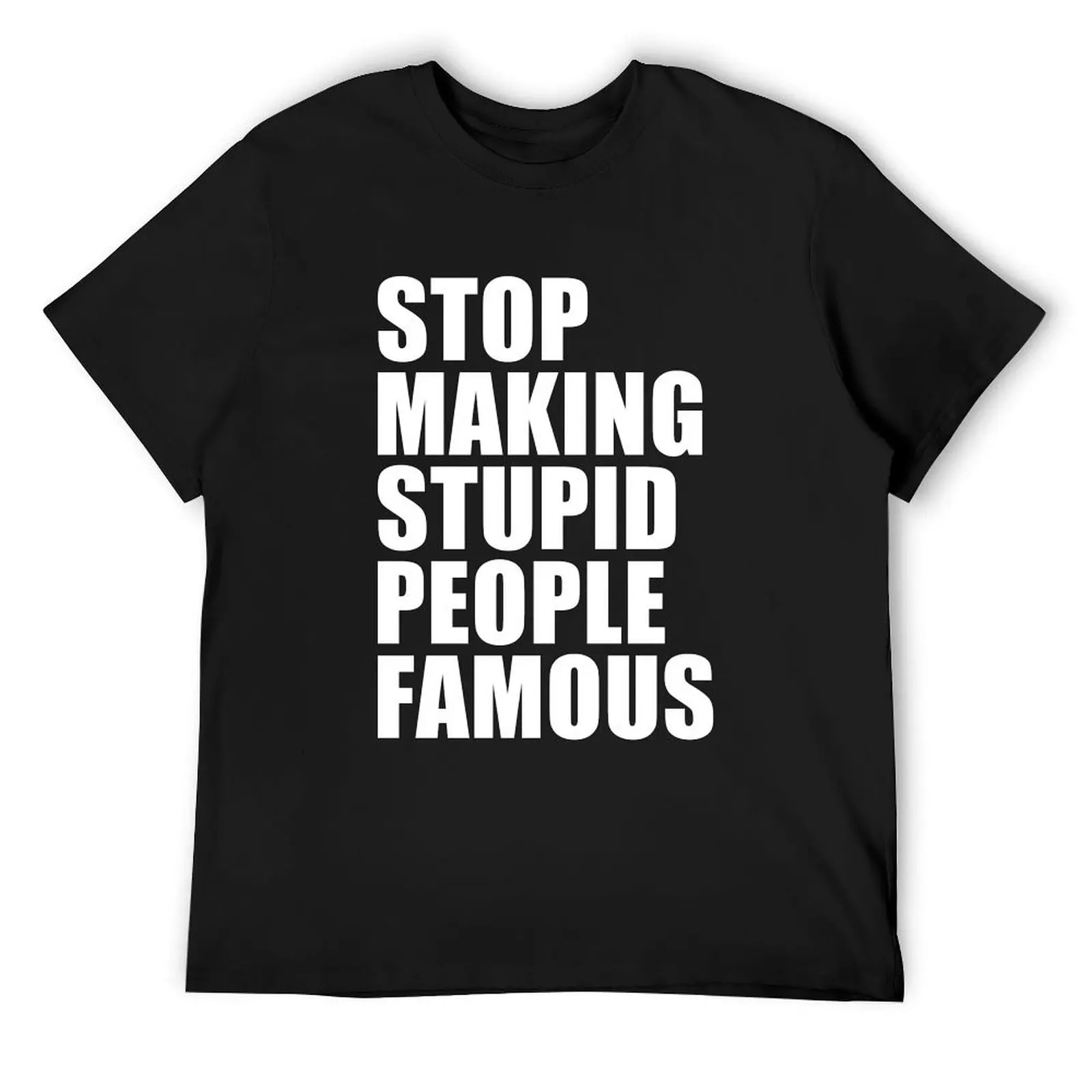 Stop Making Stupid People Famous T-Shirt quick drying anime clothes Clothing funny t shirts men
Stop Making Stupid People Famous T-Shirt quick drying anime clothes Clothing funny t shirts men