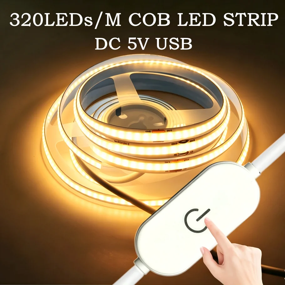 5V USB COB LED Strip 1-5M 320LEDs/M Touch Sensor Dimmable Flexible Tape for Mirror TV Kitchen Room DIY Backlight Decor Lighting
5V USB COB LED Strip 1-5M 320LEDs/M Touch Sensor Dimmable Flexible Tape for Mirror TV Kitchen Room DIY Backlight Decor Lighting