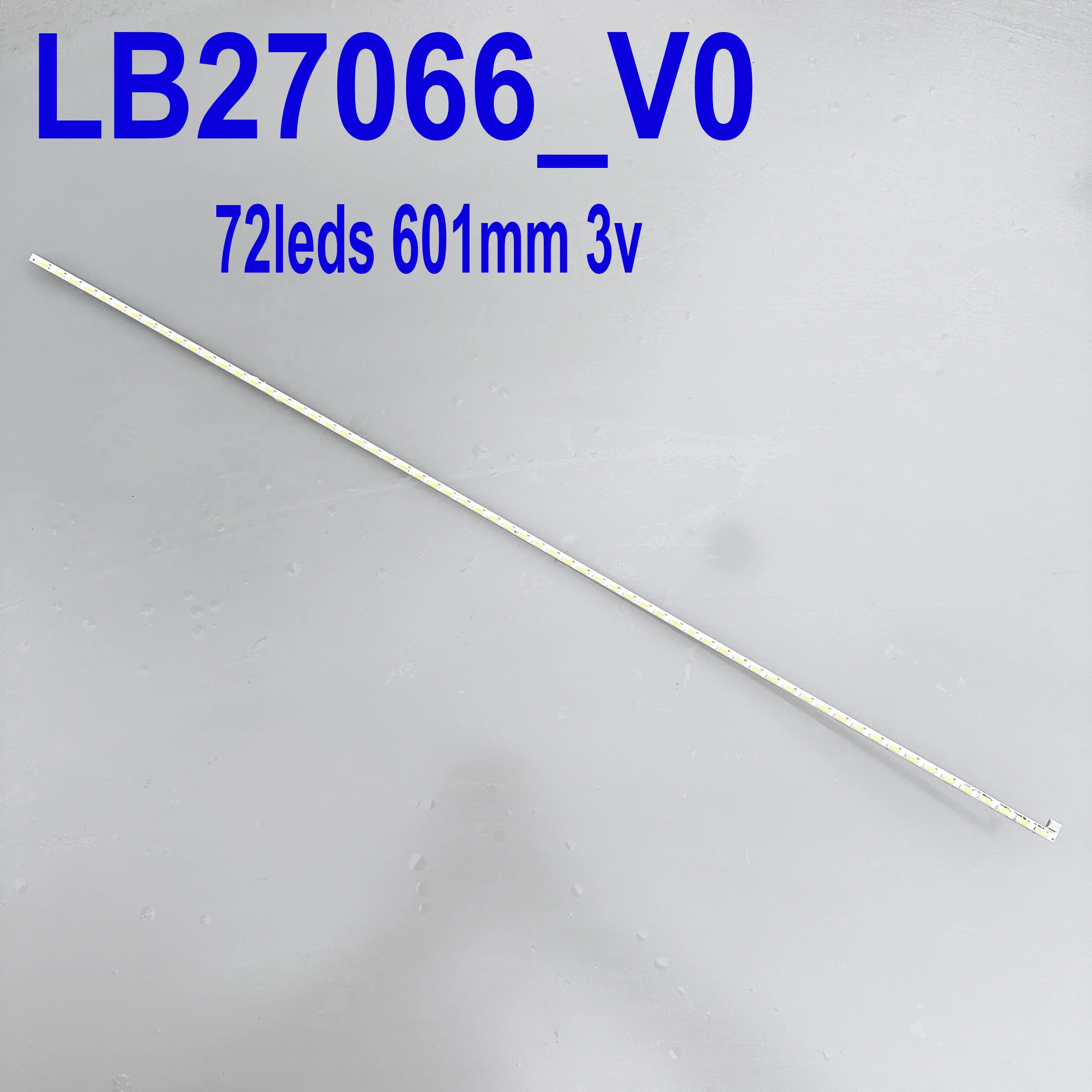 LED Backlight Strip For AS-27066000-2C452-X-1-022-6289 276E8VJSB/00 LB27066_V0
LED Backlight Strip For AS-27066000-2C452-X-1-022-6289 276E8VJSB/00 LB27066_V0