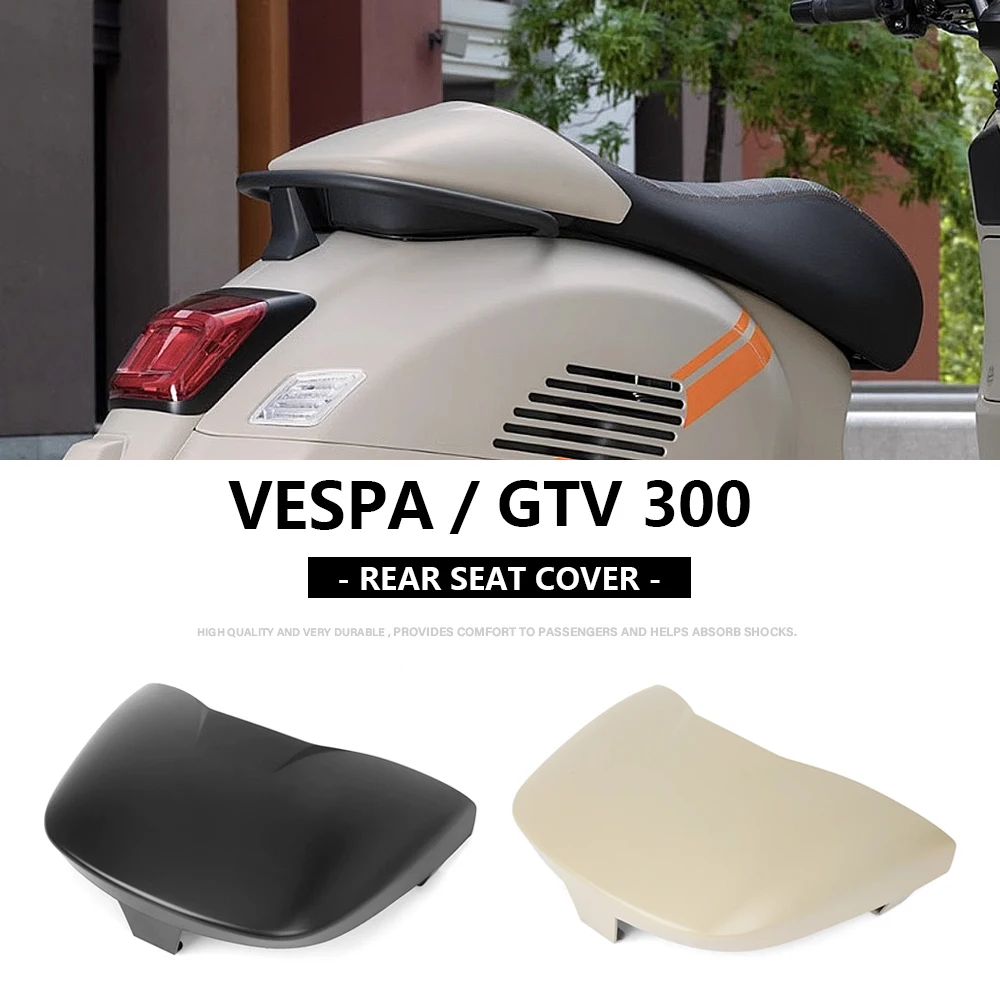 Rear Seat Cover For Vespa GTV300 GTV300 GTV GTV 300 2018-2024 Rear Pillion Passenger Cowl Motorcycle Accessories Fairing
Rear Seat Cover For Vespa GTV300 GTV300 GTV GTV 300 2018-2024 Rear Pillion Passenger Cowl Motorcycle Accessories Fairing