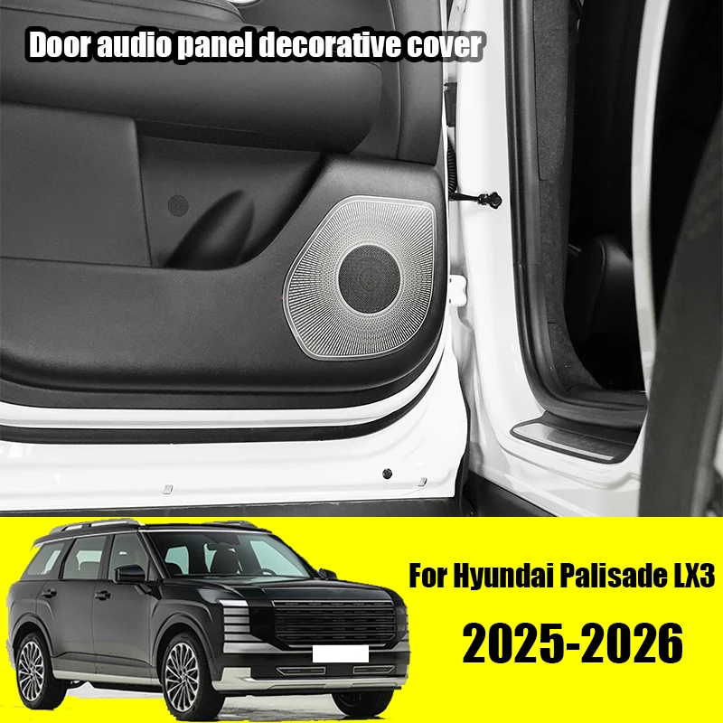 for Hyundai Palisade LX3 2025 2026 Stainless steel material adhesive installation of door audio protection cover
for Hyundai Palisade LX3 2025 2026 Stainless steel material adhesive installation of door audio protection cover