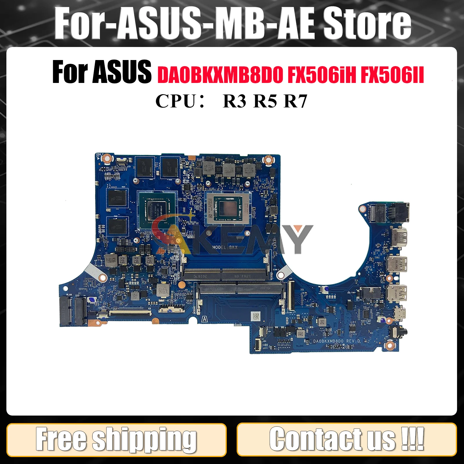 DA0BKXMB8D0 Laptop Motherboard For ASUS TUF Gaming FX506II FX506iH FX506IC FA506I Notebook Mainboard With R3 R5 R7 CPU tests OK
DA0BKXMB8D0 Laptop Motherboard For ASUS TUF Gaming FX506II FX506iH FX506IC FA506I Notebook Mainboard With R3 R5 R7 CPU tests OK
