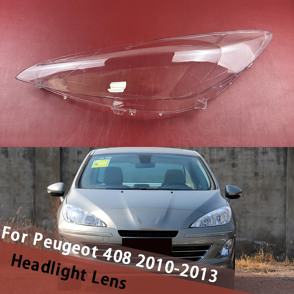 For Peugeot 408 2010 2011 2012 2013 Front Headlamp Shell Lampshade Head Lamp Housing Transparent Lens Shade Headlight Cover
For Peugeot 408 2010 2011 2012 2013 Front Headlamp Shell Lampshade Head Lamp Housing Transparent Lens Shade Headlight Cover