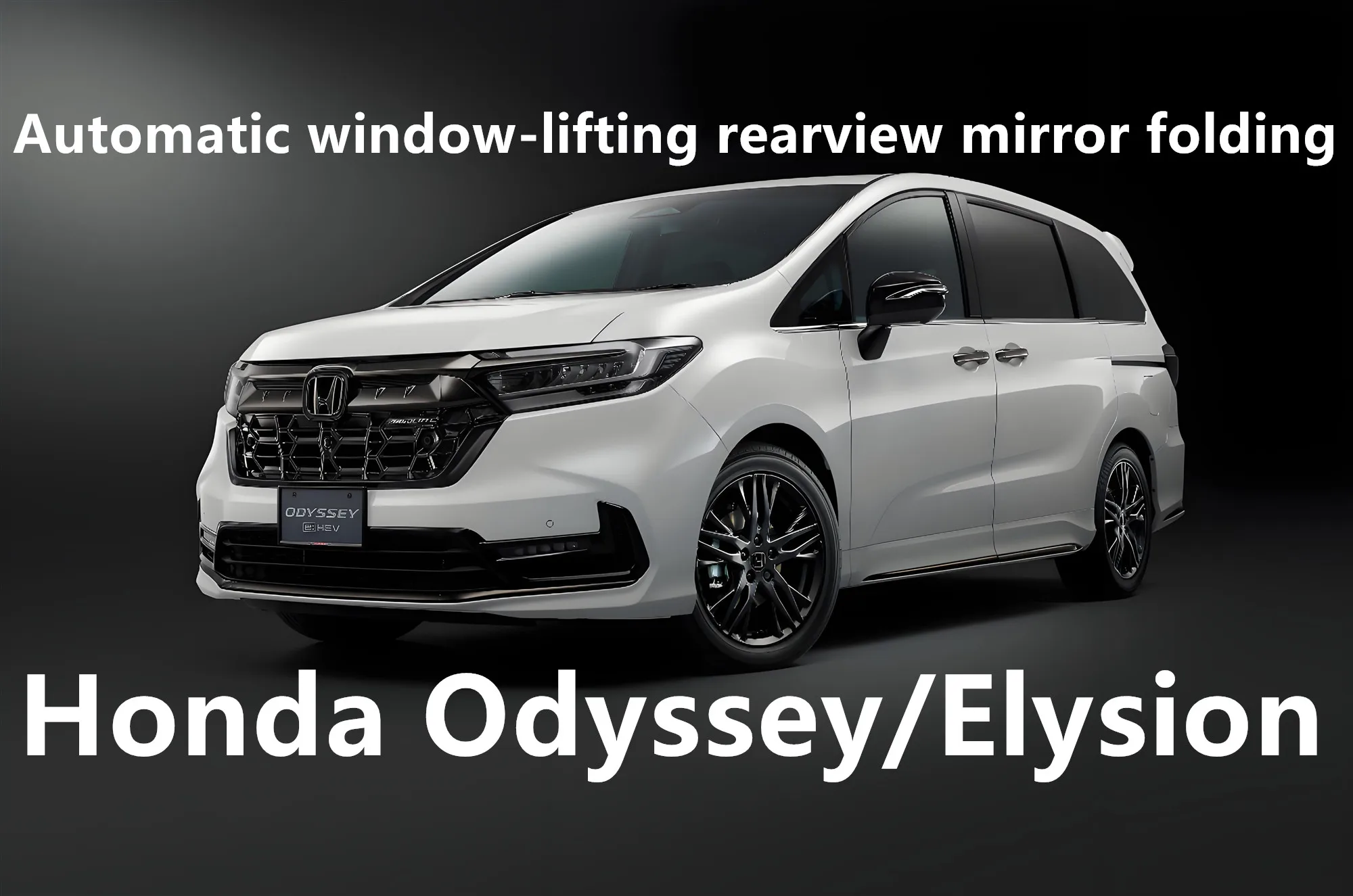 Suitable for Honda 24-25 Odyssey/Elysion automatic window closing rearview mirror folding driving lock auto parts modification
Suitable for Honda 24-25 Odyssey/Elysion automatic window closing rearview mirror folding driving lock auto parts modification