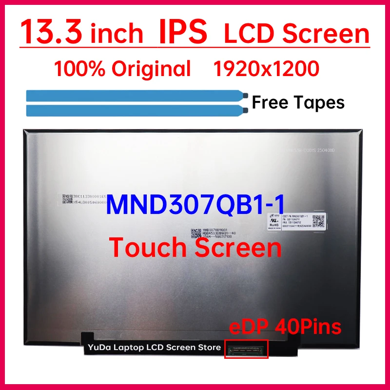 13.3 Inch Laptop LCD Touch Screen MND307QB1-1 For Lenovo ThinkPad X13 Gen 6 L13 Gen 6 Display Matrix Panel Replacement 1920x1200
13.3 Inch Laptop LCD Touch Screen MND307QB1-1 For Lenovo ThinkPad X13 Gen 6 L13 Gen 6 Display Matrix Panel Replacement 1920x1200