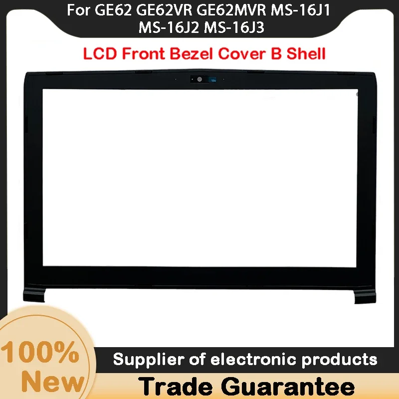 New For MSI GE62 GE62VR GE62MVR MS-16J1 MS-16J2 MS-16J3 LCD Front Bezel Cover B Shell
New For MSI GE62 GE62VR GE62MVR MS-16J1 MS-16J2 MS-16J3 LCD Front Bezel Cover B Shell