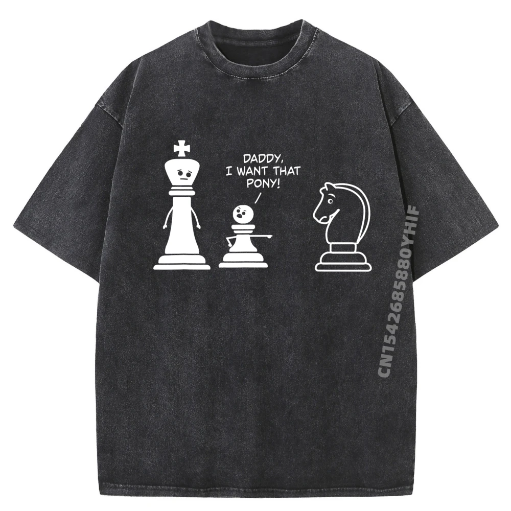 Funny Chess Daddy I Want That Pony Kids Meme Knight Grpahic Tee Men Clothes Funny Printed Washed Shirt
Funny Chess Daddy I Want That Pony Kids Meme Knight Grpahic Tee Men Clothes Funny Printed Washed Shirt