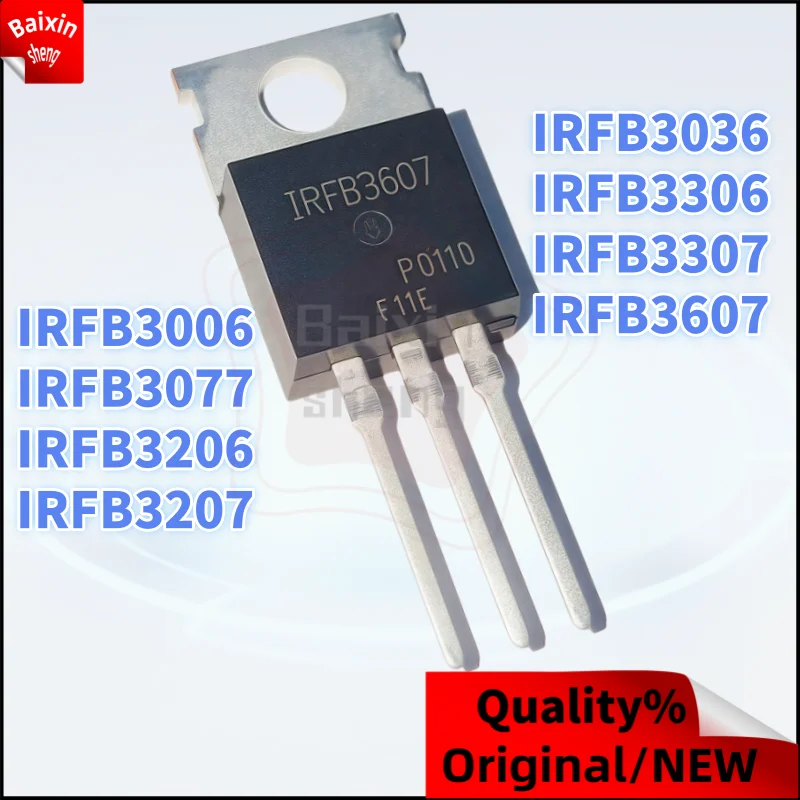 10PCS NEW IRFB IRFB3306 IRFB3006 IRFB3077 IRFB3206 IRFB3207 IRFB3607 IRFB3307 IRFB3036 PBF TO-220 mosfet
10PCS NEW IRFB IRFB3306 IRFB3006 IRFB3077 IRFB3206 IRFB3207 IRFB3607 IRFB3307 IRFB3036 PBF TO-220 mosfet