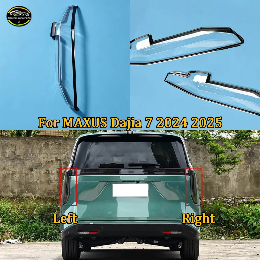 For MAXUS 2024--2025 Dajia 7 Outer Taillight Shell Tail Lamp Cover Turn Signal Stop Light Mask Replace Original Lampshade
For MAXUS 2024--2025 Dajia 7 Outer Taillight Shell Tail Lamp Cover Turn Signal Stop Light Mask Replace Original Lampshade