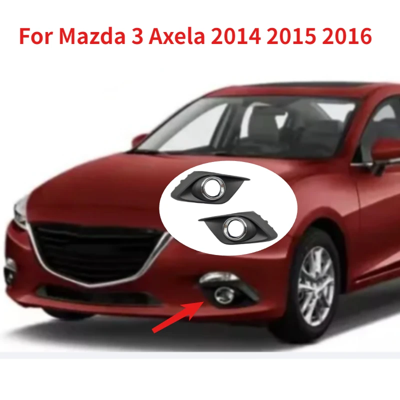 For Mazda 3 Axela 2014 2015 2016 Front Bumper Lamp Shell Fog Light Grille Cover Headlight Fog Lamp Frame Hood Auto Accessories
For Mazda 3 Axela 2014 2015 2016 Front Bumper Lamp Shell Fog Light Grille Cover Headlight Fog Lamp Frame Hood Auto Accessories