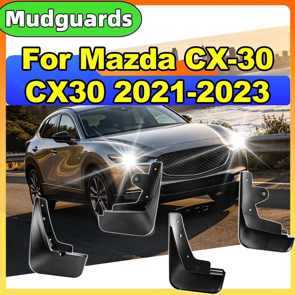 For Mazda CX-30 CX30 2021 2022 2023 Fender Mudflaps Splash Guards Mudguards Mud Flaps car Accessories
For Mazda CX-30 CX30 2021 2022 2023 Fender Mudflaps Splash Guards Mudguards Mud Flaps car Accessories