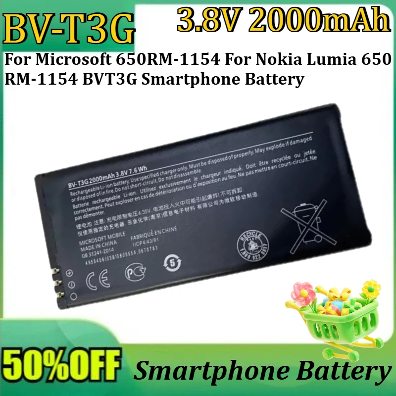 New High Quality BV-T3G 3.8V 2000mAh Battery for Microsoft 650RM-1154 For Nokia Lumia 650 RM-1154 BVT3G Smartphone Battery
New High Quality BV-T3G 3.8V 2000mAh Battery for Microsoft 650RM-1154 For Nokia Lumia 650 RM-1154 BVT3G Smartphone Battery