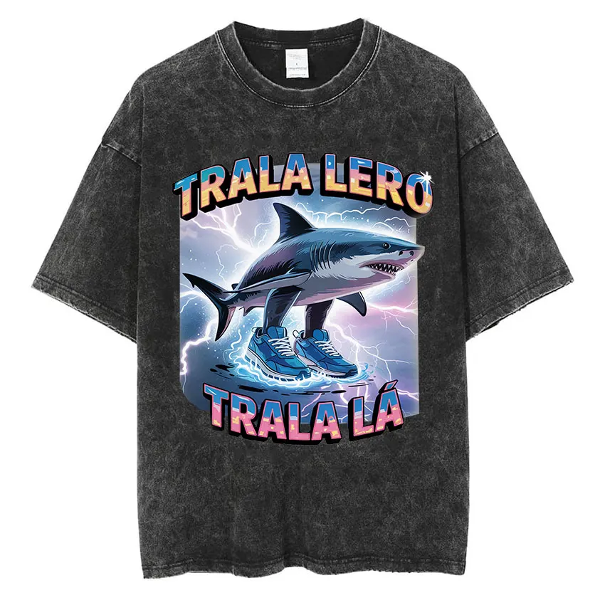 Tralalero Tralala Shark with Shoes Funny Graphic T Shirt Men Retro Washed High Quality Top Unisex Cotton Short Sleeve T-shirts
Tralalero Tralala Shark with Shoes Funny Graphic T Shirt Men Retro Washed High Quality Top Unisex Cotton Short Sleeve T-shirts
