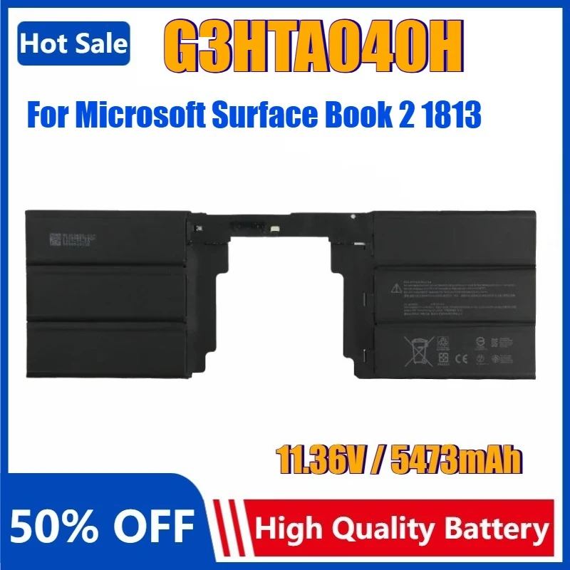 New Replacement Battery G3HTA040H G3HTA041H for Microsoft Surface Book 2 1813 2nd Gen 15" 1793 Keyboard 5473mAh Bateria 11.36V
New Replacement Battery G3HTA040H G3HTA041H for Microsoft Surface Book 2 1813 2nd Gen 15" 1793 Keyboard 5473mAh Bateria 11.36V