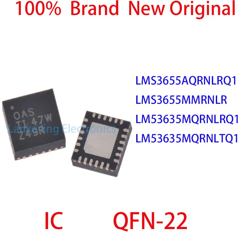 LMS3655AQRNLRQ1 LMS3655MMRNLR LM53635MQRNLRQ1 LM53635MQRNLTQ1 100% Brand New Original IC QFN-22
LMS3655AQRNLRQ1 LMS3655MMRNLR LM53635MQRNLRQ1 LM53635MQRNLTQ1 100% Brand New Original IC QFN-22