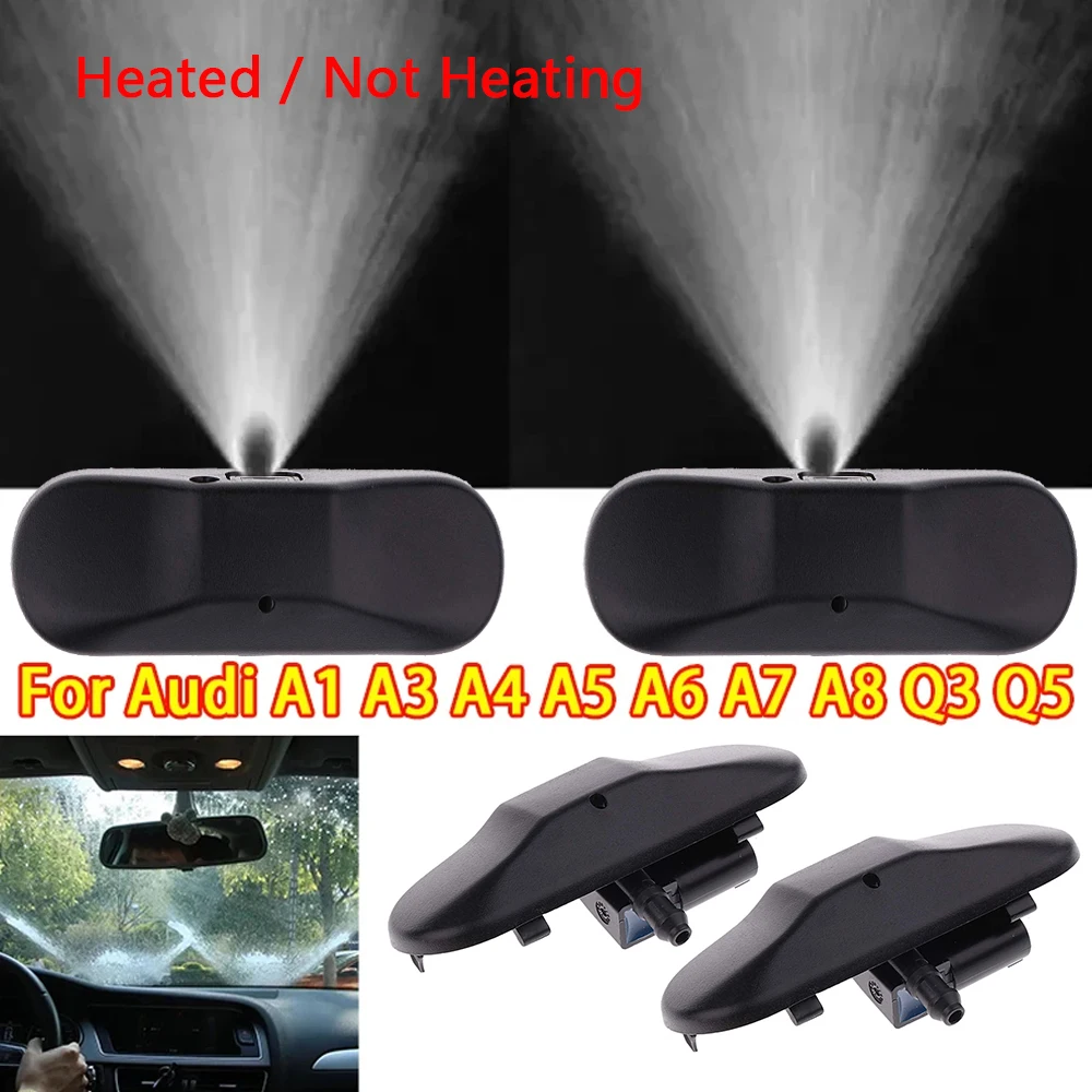 2Pcs Windshield Washer Spray Nozzle Heated/Non-Heated Set Replacement For Audi A3 A4 A5 A6 A7 A8 Q3 Q5 Q7
2Pcs Windshield Washer Spray Nozzle Heated/Non-Heated Set Replacement For Audi A3 A4 A5 A6 A7 A8 Q3 Q5 Q7