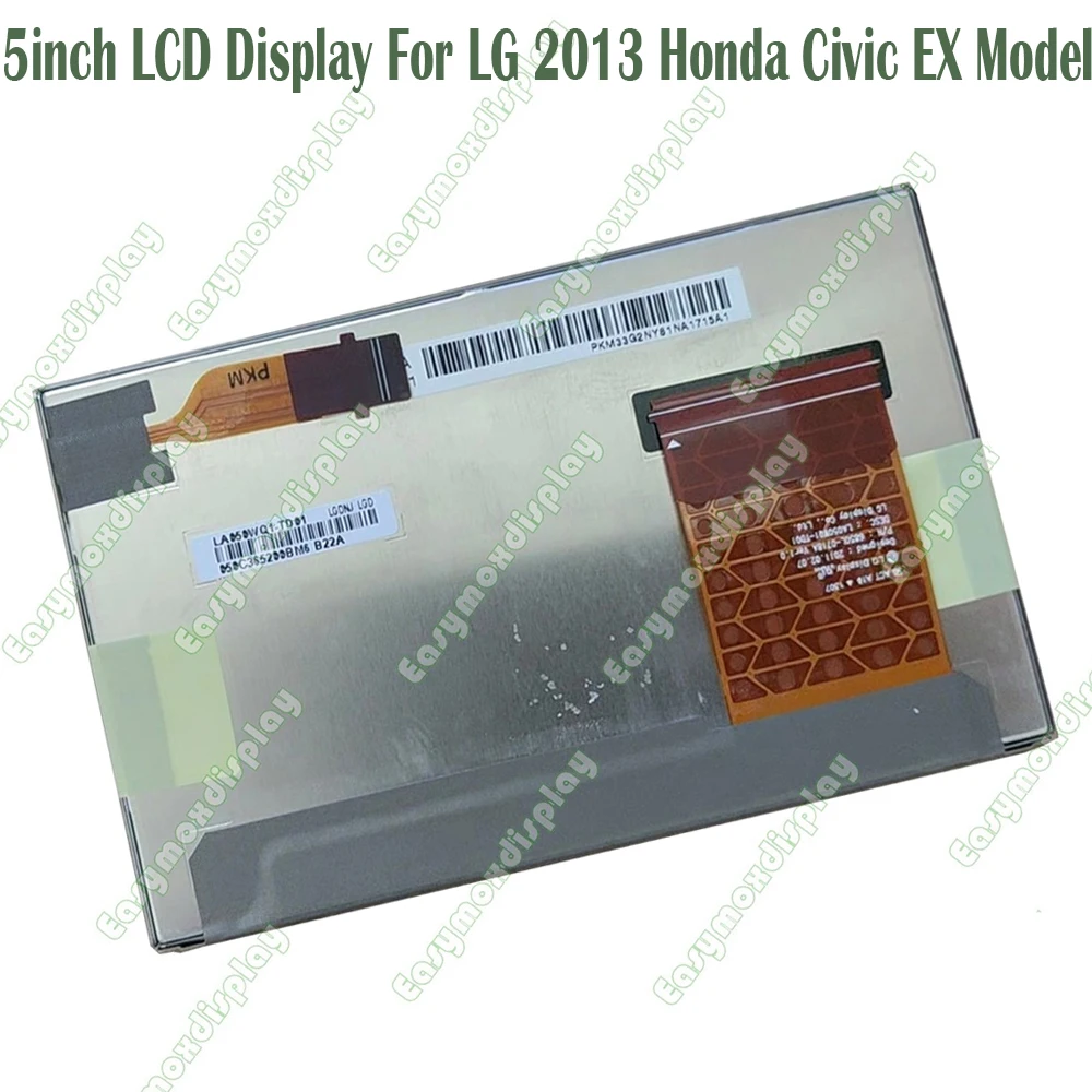 LA050WQ1-TD01 For LG 2013 Honda Civic EX Model 5inch LCD Display Car Radio Navigation Screen Replacement
LA050WQ1-TD01 For LG 2013 Honda Civic EX Model 5inch LCD Display Car Radio Navigation Screen Replacement